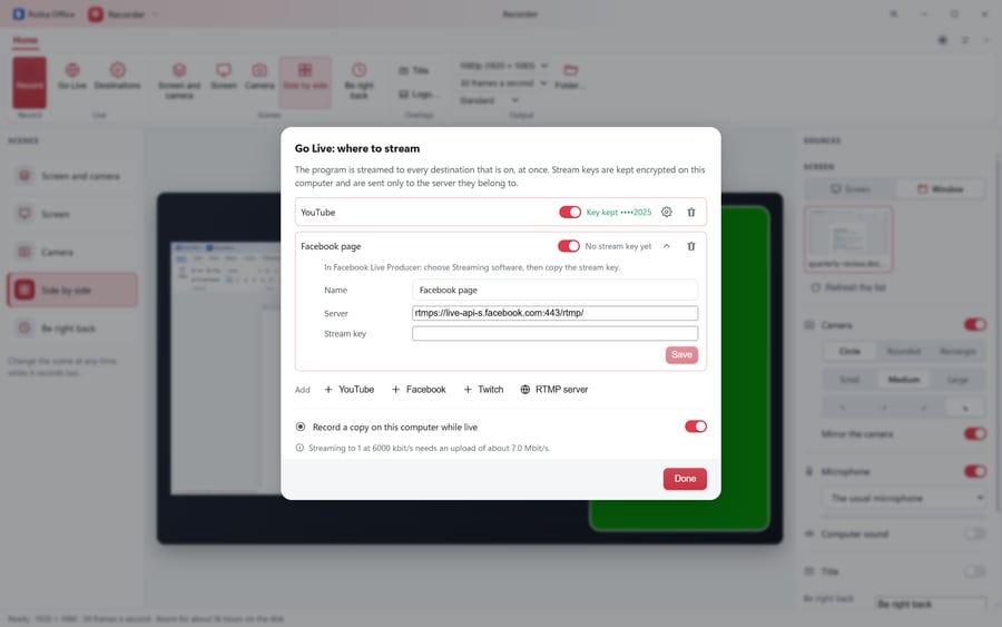 The Recorder app with its Go Live box open: YouTube with its stream key kept and shown only by its last four characters, a Facebook page waiting for a key, buttons to add YouTube, Facebook, Twitch or an RTMP server, Record a copy on this computer while live turned on, and the upload the stream needs